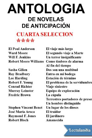 [Antología de novelas de anticipación 04] • Antología de novelas de anticipación IV